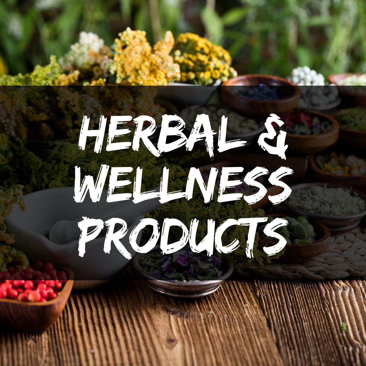 Herbal & Wellness Products