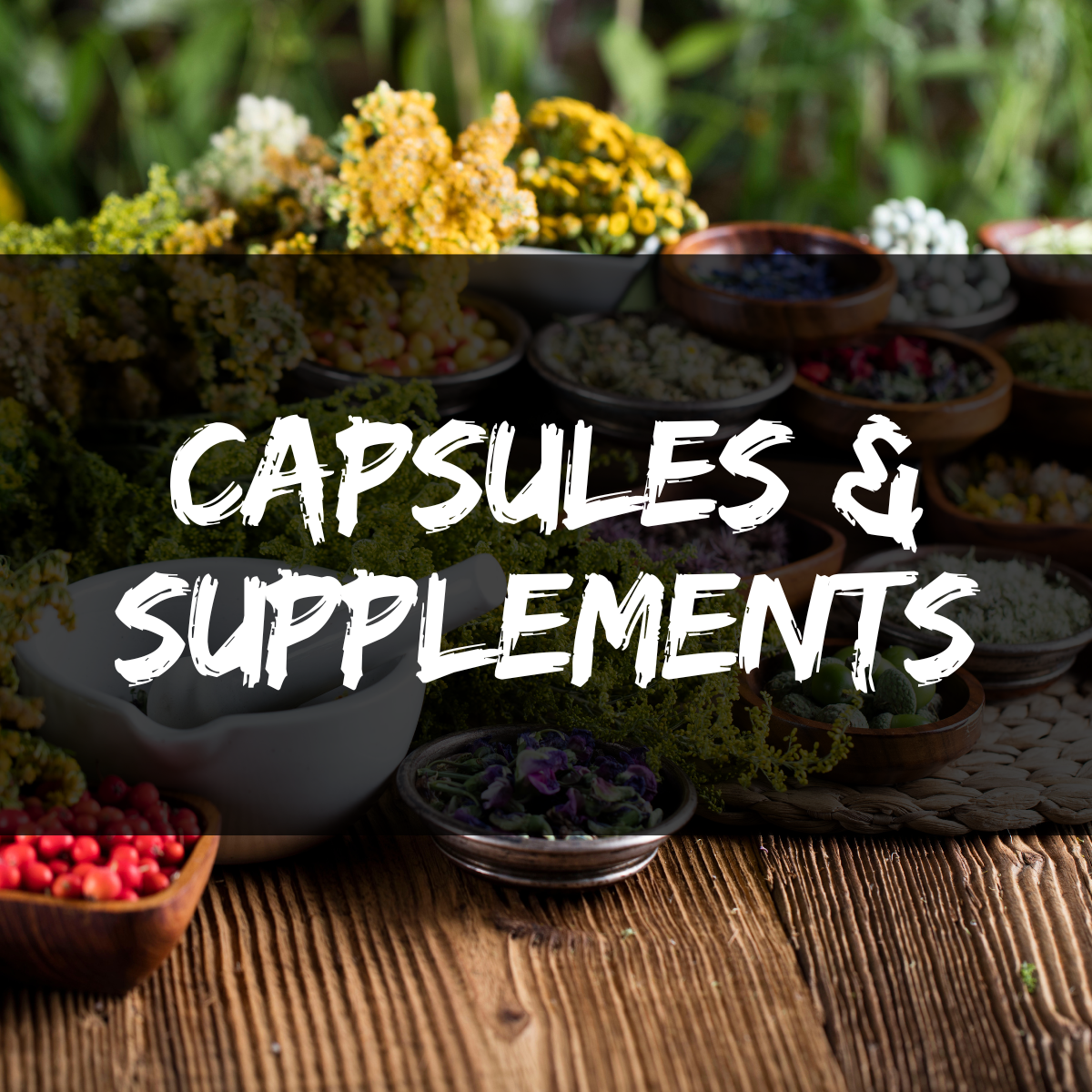Capsules & Supplements